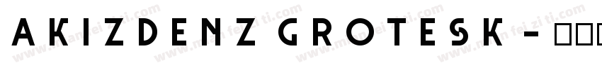 akizdenz grotesk字体转换
